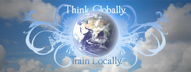 20071104 - Think Globally Train Locally.jpg